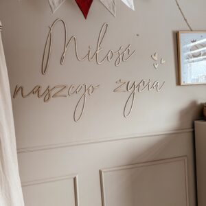 Napis na ścianę "Miłość naszego życia" II